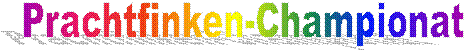 Prachtfinken-Championat